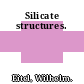 Silicate structures.