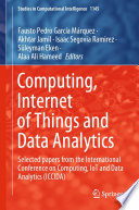 Computing, Internet of Things and Data Analytics [E-Book] : Selected papers from the International Conference on Computing, IoT and Data Analytics (ICCIDA) /