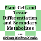 Plant Cell and Tissue Differentiation and Secondary Metabolites [E-Book] : Fundamentals and Applications /