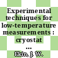 Experimental techniques for low-temperature measurements : cryostat design, material properties, and superconductor critical-current testing [E-Book] /