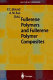 Fullerene polymers and fullerene polymer composites /