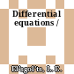 Differential equations /