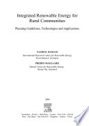 Integrated renewable energy for rural communities [E-Book] : planning guidelines, technologies, and applications /