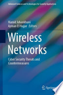 Wireless Networks [E-Book] : Cyber Security Threats and Countermeasures /