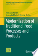 Modernization of Traditional Food Processes and Products [E-Book] /