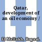Qatar, development of an oil economy /