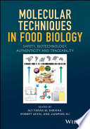 Molecular techniques in food biology : safety, biotechnology, authenticity & traceability [E-Book] /