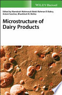 Microstructure of dairy products [E-Book] /