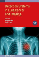 Detection systems in lung cancer and imaging. Volume 1 [E-Book] /