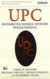 UPC : distributed shared memory programming /