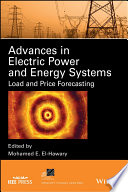 Advances in electric power and energy systems : load and price forecasting [E-Book] /