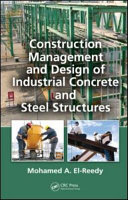 Construction management and design of industrial concrete and steel structures [E-Book] /