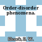 Order-disorder phenomena.
