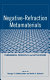 Negative-refraction metamaterials : fundamental principles and applications /