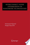 Interconnect Noise Optimization in Nanometer Technologies [E-Book] /