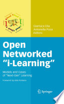 Open Networked "i-Learning" [E-Book] : Models and Cases of "Next-Gen" Learning /
