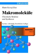 Makromoleküle. 1. Chemische Struktur und Synthese /