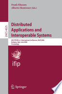 Distributed Applications and Interoperable Systems (vol. # 4025) [E-Book] / 6th IFIP WG 6.1 International Conference, DAIS 2006, Athens, Greece, June 14-16, 2006