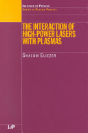 The interaction of high-power lasers with plasmas /