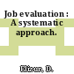 Job evaluation : A systematic approach.