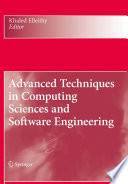 Advanced Techniques in Computing Sciences and Software Engineering [E-Book] /
