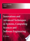 Innovations and Advanced Techniques in Systems, Computing Sciences and Software Engineering [E-Book] /