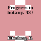 Progress in botany. 43 /