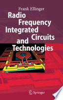 Radio Frequency Integrated Circuits and Technologies [E-Book] /