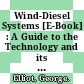 Wind-Diesel Systems [E-Book] : A Guide to the Technology and its Implementation /