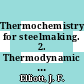 Thermochemistry for steelmaking. 2. Thermodynamic and transport properties.