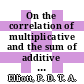 On the correlation of multiplicative and the sum of additive arithmetic functions [E-Book] /
