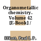 Organometallic chemistry. Volume 42 [E-Book] /