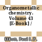 Organometallic chemistry. Volume 43 [E-Book] /