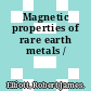 Magnetic properties of rare earth metals /