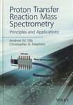 Proton transfer reaction mass spectrometry : principles and applications /