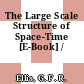 The Large Scale Structure of Space-Time [E-Book] /