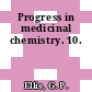Progress in medicinal chemistry. 10.