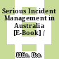 Serious Incident Management in Australia [E-Book] /