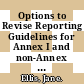 Options to Revise Reporting Guidelines for Annex I and non-Annex I National Communications [E-Book] /