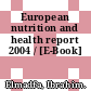 European nutrition and health report 2004 / [E-Book]