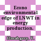 Econo environmental edge of LNWT in energy production.