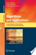 Algorithms and Applications [E-Book] : Essays Dedicated to Esko Ukkonen on the Occasion of His 60th Birthday /