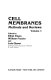 Cell membranes. 1 : methods and reviews.