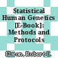 Statistical Human Genetics [E-Book]: Methods and Protocols /