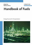Handbook of fuels : energy sources for transportation /