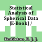 Statistical Analysis of Spherical Data [E-Book] /
