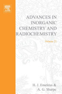 Advances in inorganic chemistry and radiochemistry. 21.