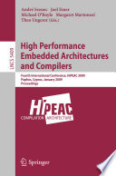 High Performance Embedded Architectures and Compilers [E-Book] : Fourth International Conference, HiPEAC 2009, Paphos, Cyprus, January 25-28, 2009. Proceedings /