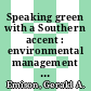 Speaking green with a Southern accent : environmental management and innovation in the South [E-Book] /