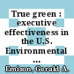 True green : executive effectiveness in the U.S. Environmental Protection Agency [E-Book] /
